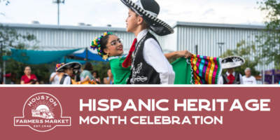 Hispanic Heritage Month celebration at Houston Farmers Market